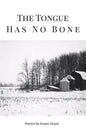 The Tongue Has No Bone - Paperback