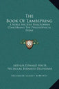 The Book of Lambspring: A Noble Ancient Philosopher Concerning the Philosophical Stone - Hardcover