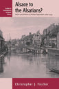 Alsace to the Alsatians?: Visions and Divisions of Alsatian Regionalism, 1870-1939 - Paperback