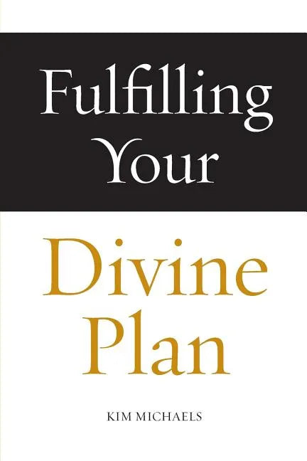 Fulfilling Your Divine Plan - Paperback
