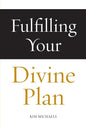 Fulfilling Your Divine Plan - Paperback