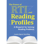The Power of RTI and Reading Profiles: A Blueprint for Solving Reading Problems - Paperback