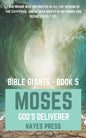 The Life of Moses: God's Chosen Deliverer - Paperback