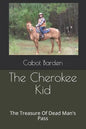 The Cherokee Kid: The Treasure of Dead Man's Pass - Paperback