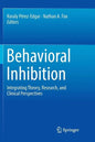 Behavioral Inhibition: Integrating Theory, Research, and Clinical Perspectives - Paperback