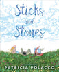 Sticks and Stones - Hardcover