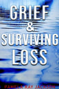 Grief & Surviving Loss - Paperback