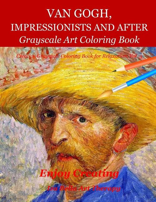 Van Gogh, Impressionists and After: Grayscale Art Coloring Book - Paperback