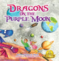 Dragons on the Purple Moon - Hardcover