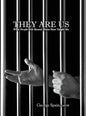 They Are Us: What People with Mental Illness Have Taught Me - Hardcover