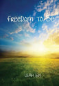 Freedom To Be - Hardcover