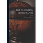 The Christian Topography - Paperback