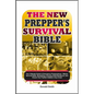 The New Prepper's Survival Bible: Your Ultimate Guide to Emergency Preparedness - Master Survival Skills, Stockpiling, Canning, Build Resilience, and - Paperback