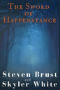The Sword Of Happenstance - Paperback