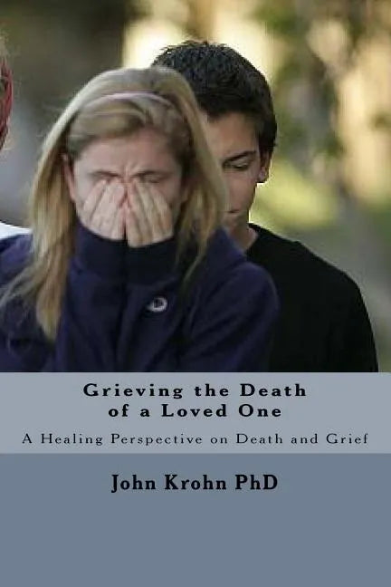 Grieving the Death of a Loved One: Finding God's comfort and healing for the grieving heart - Paperback