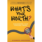 What's your worth?: Discovering your personal brand - Paperback