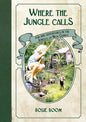 Where the Jungle Calls: Fun and Adventures in the Jungles of New Guinea - Paperback