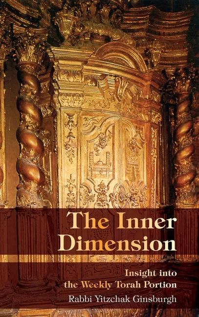 The Inner Dimension: Insight in the Weekly Torah Portion - Hardcover