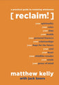 Reclaim: A Practical Guide to Restoring Wholeness - Hardcover