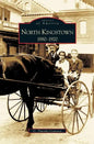 North Kingstown: 1880-1920 - Hardcover