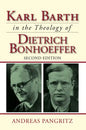 Karl Barth in the Theology of Dietrich Bonhoeffer - Hardcover