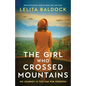 The Girl Who Crossed Mountains: Breathtaking World War Two Fiction - Paperback