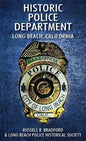 Historic Police Department: Long Beach, California - Hardcover