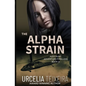 The ALPHA STRAIN: An ALEX HUNT Adventure Thriller - Paperback