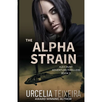 The ALPHA STRAIN: An ALEX HUNT Adventure Thriller - Paperback