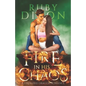 Fire In His Chaos: A Post-Apocalyptic Romance - Paperback
