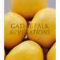 Gathie Falk: Revelations - Hardcover