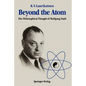 Beyond the Atom: The Philosophical Thought of Wolfgang Pauli - Paperback