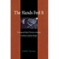 Hands Feel It: Healing and Spirit Presence Among a Northern Alaskan People - Paperback