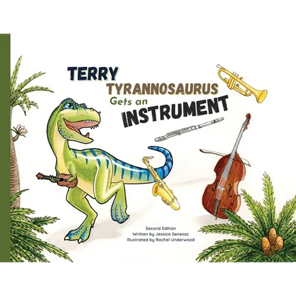 Terry Tyrannosaurus Gets an Instrument - Paperback