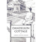 Dandelion Cottage - Paperback