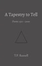 A Tapestry to Tell: Poems 1501 - 2000 - Paperback