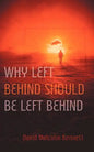 Why Left Behind Should Be Left Behind - Paperback
