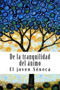 De la tranquilidad del ánimo - Paperback