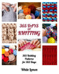 Knitting: 365 Days of Knitting: 365 Knitting Patterns for 365 Days (Knitting, Knitting Patterns, DIY Knitting, Knitting Books, K - Paperback