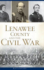 Lenawee County and the Civil War - Hardcover