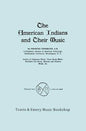 The American Indians and Their Music. (Facsimile of 1926 edition). - Paperback