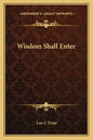 Wisdom Shall Enter - Paperback