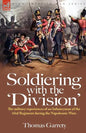 Soldiering with the 'Division': The Military Experiences of an Infantryman of the 43rd Regiment During the Napoleonic Wars - Paperback