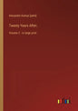 Twenty Years After;: Volume 2 - in large print - Paperback