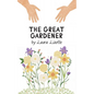 The Great Gardener - Paperback