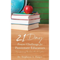 21 Day Prayer Challenge for Passionate Educators - Paperback