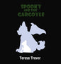 Spooky and the Gargoyle - Hardcover