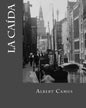 La caida (Spanish Edition) - Paperback