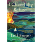 I Cheerfully Refuse - Library Binding