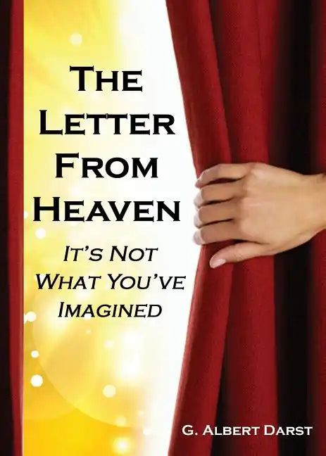 The Letter from Heaven: It's Not What You've Imagined - Paperback